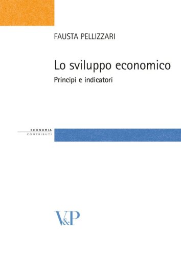 Lo sviluppo economico - Principi e indicatori