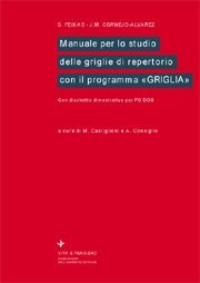 Manuale per lo studio delle griglie di repertorio con il programma &laquo;Griglia&raquo; - Con dischetto dimostrativo per PC DOS