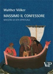 Massimo il Confessore - Maestro di vita spirituale