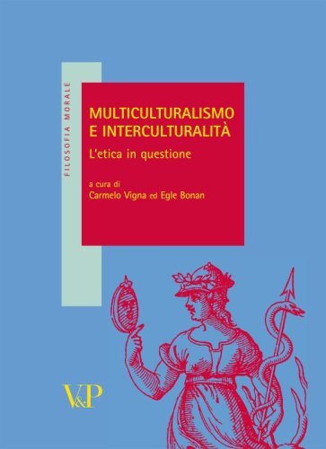 Multiculturalismo e interculturalità - L'etica in questione