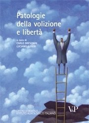 Patologie della volizione e libertà