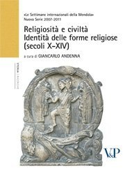 Religiosit&agrave; e civilt&agrave;  - Identit&agrave; delle forme religiose (secoli X-XIV)