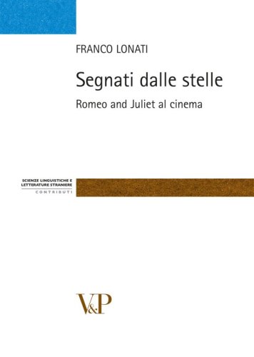 Segnati dalle stelle - Romeo and Juliet al cinema