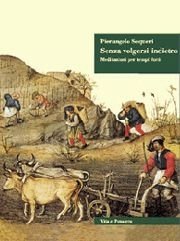 Senza volgersi indietro - Meditazioni per tempi forti