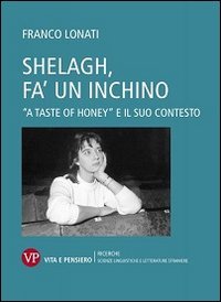 Shelagh, fa' un inchino. A &laquo;Taste of Honey&raquo; e il suo contesto