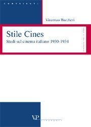 Stile Cines - Studi sul cinema italiano 1930-1934