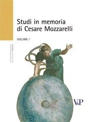 Studi in memoria di Cesare Mozzarelli - Volumi I e II