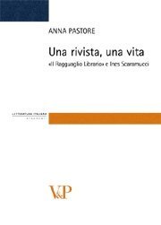 Una rivista, una vita - "Il Ragguaglio Librario" e Ines Scaramucci