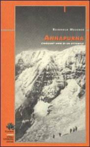 Annapurna. Cinquant'anni di un ottomila