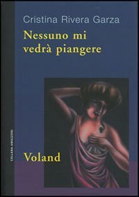 Nessuno mi vedr&agrave; piangere