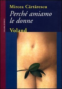 Perch&eacute; amiamo le donne