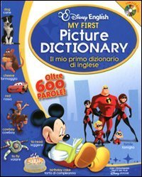 My first picture dictionary-Il mio primo dizionario di inglese