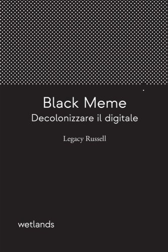 Black meme. Decolonizzare il digitale