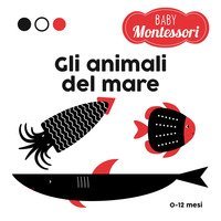 Gli animali del mare. Baby Montessori