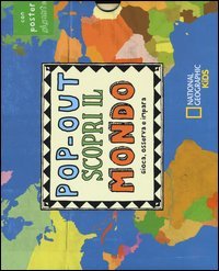 Pop-out scopri il mondo. Gioca, osserva e impara