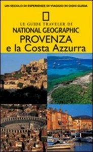 Provenza e la Costa Azzurra