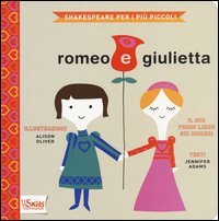 Romeo e Giulietta. Il mio primo libro sui numeri. Shakespeare per i pi&ugrave; piccoli