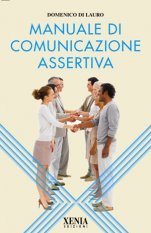 Manuale di comunicazione assertiva