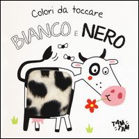 Bianco e nero. Colori da toccare