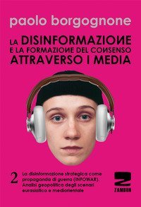 La disinformazione e la formazione del consenso attraverso i media