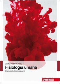 Fisiologia umana - Dalle cellule ai sistemi