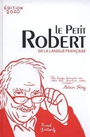 Le petit Robert de la langue fran&ccedil;aise 2020