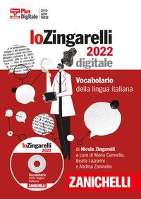 Lo Zingarelli 2022. Vocabolario della lingua italiana. DVD-ROM