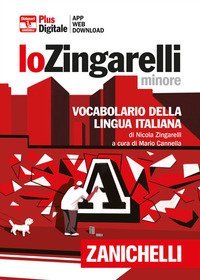 Lo Zingarelli minore. Vocabolario della lingua italiana. Versione plus