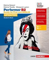 Performer B2 updated. Ready for First and INVALSI. Student's Book. Per le Scuole superiori