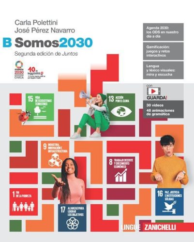 Somos2030. Volume B. Per le Scuole superiori