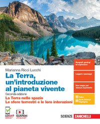 Terra, Un`introduzione Al Pianeta Vivente. La Terra Nello Spazio-le Sfere Terrestri E Le Loro In...