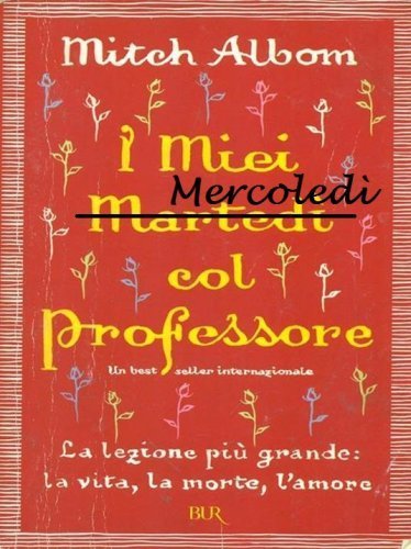 I MIEI MERCOLEDI' COL PROFESSORE